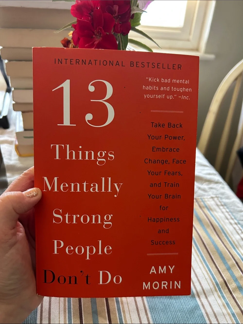 13 Things Mentally Strong People Don't Do by Amy Morin